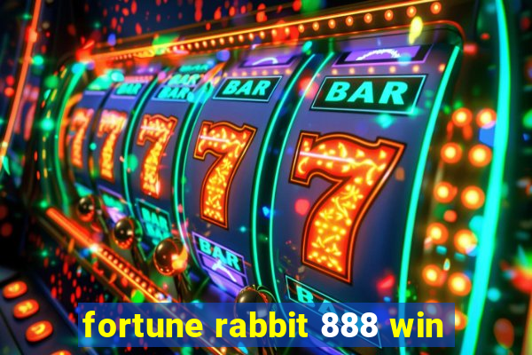 fortune rabbit 888 win